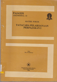 Image of MATERI POKOK TATACARA PELAKSANAAN PERPAJAKAN I