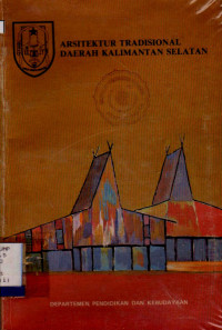 ARSITEKTUR TRADISIONAL DAERAH KALIMANTAN SELATAN