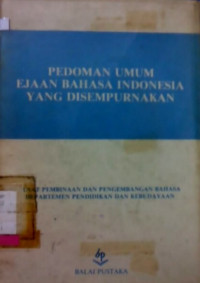Image of PEDOMAN UMUM EJAAN BAHASA INDONESIA YANG DISEMPURNAKAN