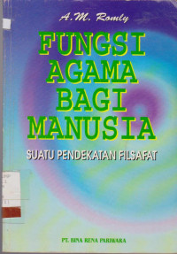 Image of FUNGSI AGAMA BAGI MANUSIA : SUATU PENDEKATAN FILSAFAT