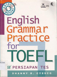 Image of ENGLISH GRAMMAR PRACTICE FOR TOEFL : PERSIAPAN TES EDISI REVISI