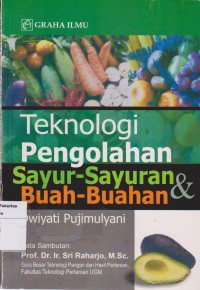 Image of Teknologi pengolahan sayur-sayuran & buah-buahan