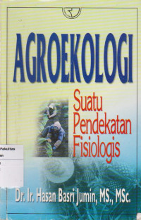 Image of Agroekologi: suatu pendekatan fisiologis