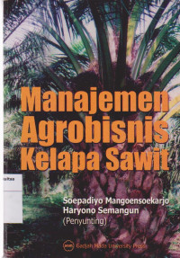 Image of Manajemen agrobisnis kelapa sawit