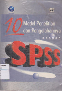 Image of S10 model penelitian dan pengolahannya dengan spss 10.01