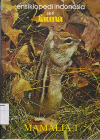 Image of Ensiklopedi Indonesia seri fauna: mamalia 1