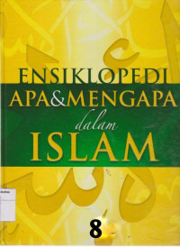 Image of Ensiklopedi apa & mengapa dalam islam sumber ajaran islam: alquran