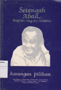Image of Setengah abad Prof. Dr. Ing. B.J. Habibie: karangan pilihan