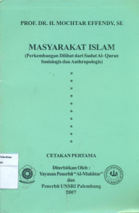 Masyarakat Islam: perkembangan Dilihat Dari Sudut Sosiologis Dan Anthrologis