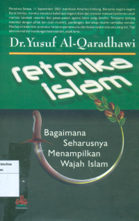 Retorika islam: Bagaimana seharusnya menampilkan wajah islam