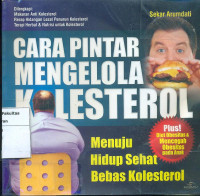 Cara Pintar Mengelola Kolesterol