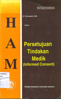 Ham dalam persetujuan tindakan medik (informed consent)