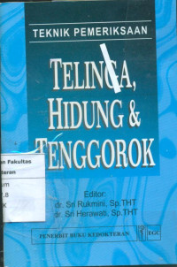 Teknik pemeriksaan Telinga , hidung, tenggorok