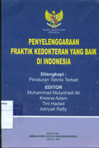 Penyelenggaraan praktik kedokteran yang baik di Indonesia