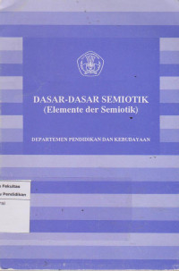 Image of Dasar-dasar semiotik: elemente de semiotik