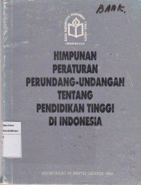 Image of Himpunan peraturan perundang-undangan tentang pendidikan tinggi di Indonesia