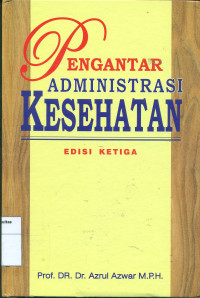 Pengantar administrasi kesehatan