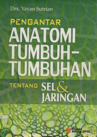 Image of Pengantar Anatomi Tumbuh-Tumbuhan: Tentang Sel & Jaringan
