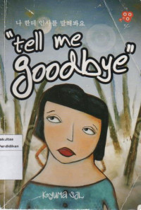 Image of Tell Me Goodbye