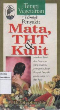 Image of Terapi Vegetarian untuk Penyakit Mata, THT, dan Kulit