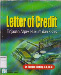 Image of Letter of credit: tinjauan aspek hukum dan bisnis