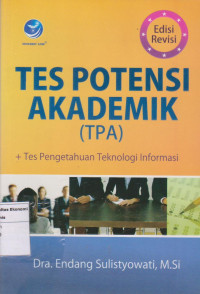 Image of Tes potensi akademik (TPA) + tes pengetahuan teknologi informasi edisi revisi