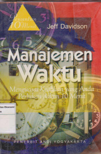 Image of Manajemen waktu: menguasai keahlian yang anda perlukan dalam 10 menit