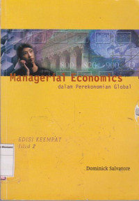 Image of Managerial economics dalam perekonomian global edisi keempat jilid 2
