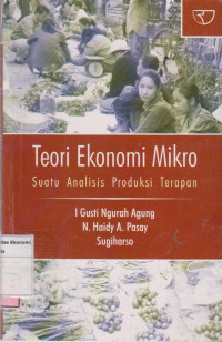 Image of Teori Ekonomi Mikro Suatu Analisis Produksi Terapan