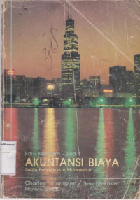 Image of Akuntansi biaya: suatu pendekatan manajerial edisi keenam jilid 1