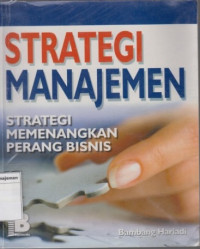 Image of Strategi manajemen: strategi memenangkan perang bisnis