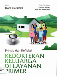 Prinsip & Refleksi Kedokteran Keluarga Di Layanan Primer