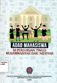 Adab Mahasiswa Di Perguruan Tinggi Muhammadiyah Dan Aisyiyah