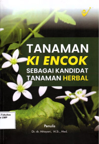 Tanaman KI Encok Sebagai Kandidat Tanaman Herbal