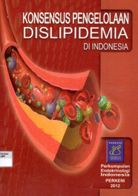 Konsensus Pengelolaan Dislipidemia Di Indonesia