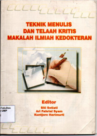 Teknik Menulis dan Telaah kritis makalah ilmiah kedokteran