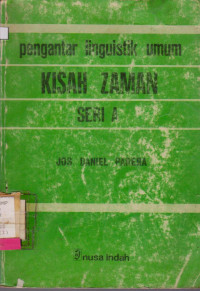 PENGANTAR LINGUISTIK UMUM KISAH ZAMAN SERI A