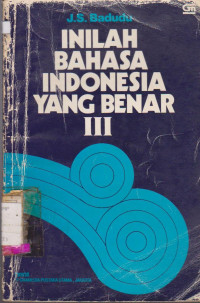 INILAH BAHASA INDONESIA YANG BENAR III