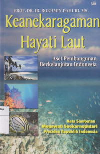 Keanekaragaman hayati laut: aset pembangunan berkelanjutan Indonesia