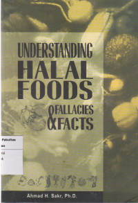 Understanding halal foods: fallacies & facts