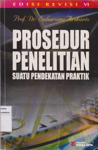 Prosedur penelitian; suatu pendekatan praktik