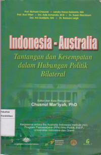 Indonesia-Ausralia: tantangan dan kesempatan dalam hubungan politik bilateral