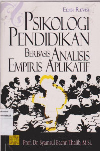 Psikologi Pendidikan Berbasis Analisis Empiris Aplikatif