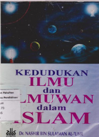 Kedudukan ilmu dan ilmuwan dalam islam