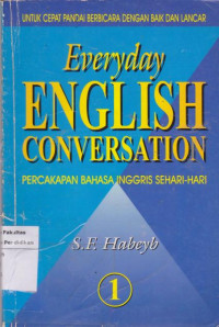 Everyday English Conversation: Percakapan Bahasa Inggris Sehari-hari