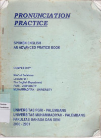 Pronunciation Practice: Spoken English An Advanced Practice Book