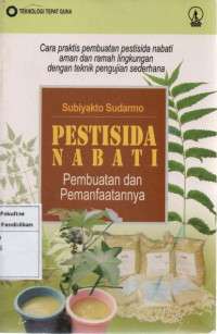 Pestisida Nabati: Pembuatan dan Pemanfaatannya