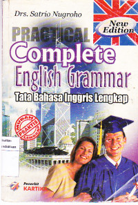 Practical complete english grammar= tata bahasa inggris lengkap