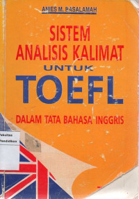 Sistem Analisis Kalimat Untuk Toefl: Dalam Tata Bahasa Inggris