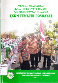 Pedoman Pelaksanaan Kuliah Kerja nyata Tematik Pos Pemberdayaan Keluarga (KKN TEMATIK POSDAYA)